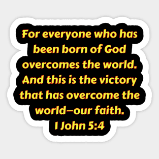 Bible Verse 1 John 5:4 Sticker